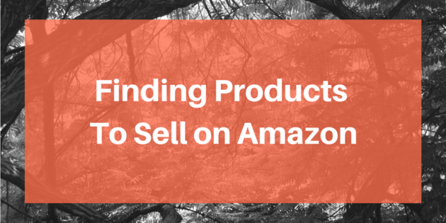 Finding Products To Sell on Amazon
